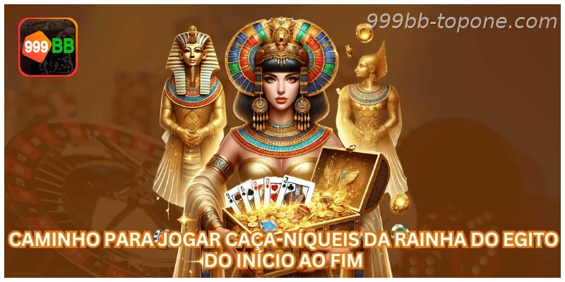Rainha do Egito Slot na 999BB com regras, saldo em R$ e uso responsável