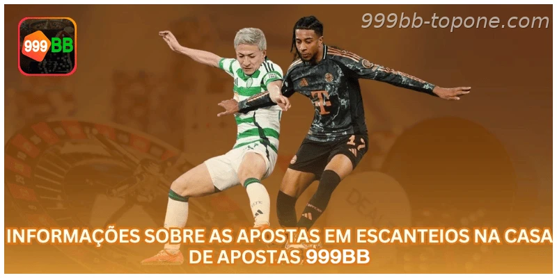 Aposta em escanteios na 999BB com regras, saldo em R$ e uso responsável