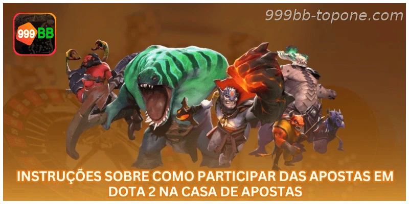 Apostas em Dota 2 na 999BB com regras, saldo em R$ e uso responsável