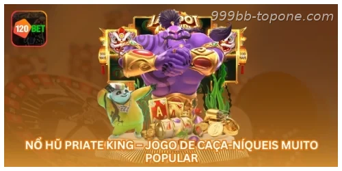 Nổ Hũ Priate King – Jogo de Caça-Níqueis Muito Popular