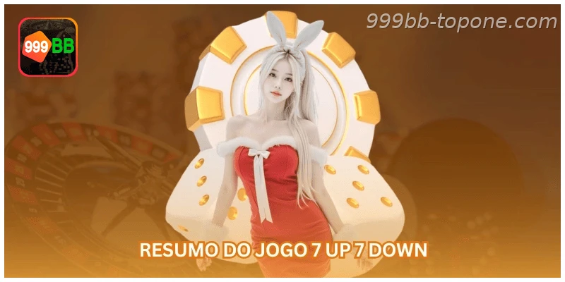 7 Up 7 Down na 999BB com regras, saldo em R$ e uso responsável