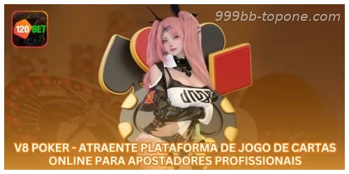 V8 Poker - Atraente Plataforma de Jogo de Cartas Online para Apostadores Profissionais.