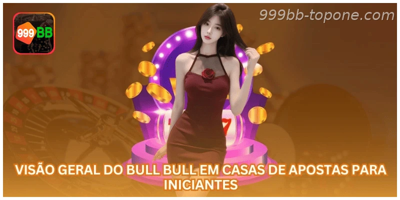 Bull Bull na 999BB com regras, saldo em R$ e uso responsável