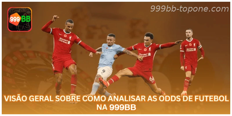 Odds de futebol na 999BB com regras, saldo em R$ e uso responsável